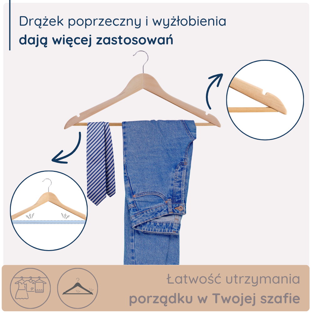 Wieszak drewniany z drążkiem i wyżłobieniami, zapewniający stabilność i porządek w szafie. Dzięki specjalnym wyżłobieniom, można na nim przechowywać krawaty, spodnie oraz inne ubrania bez obawy o ich zsuwanie się.